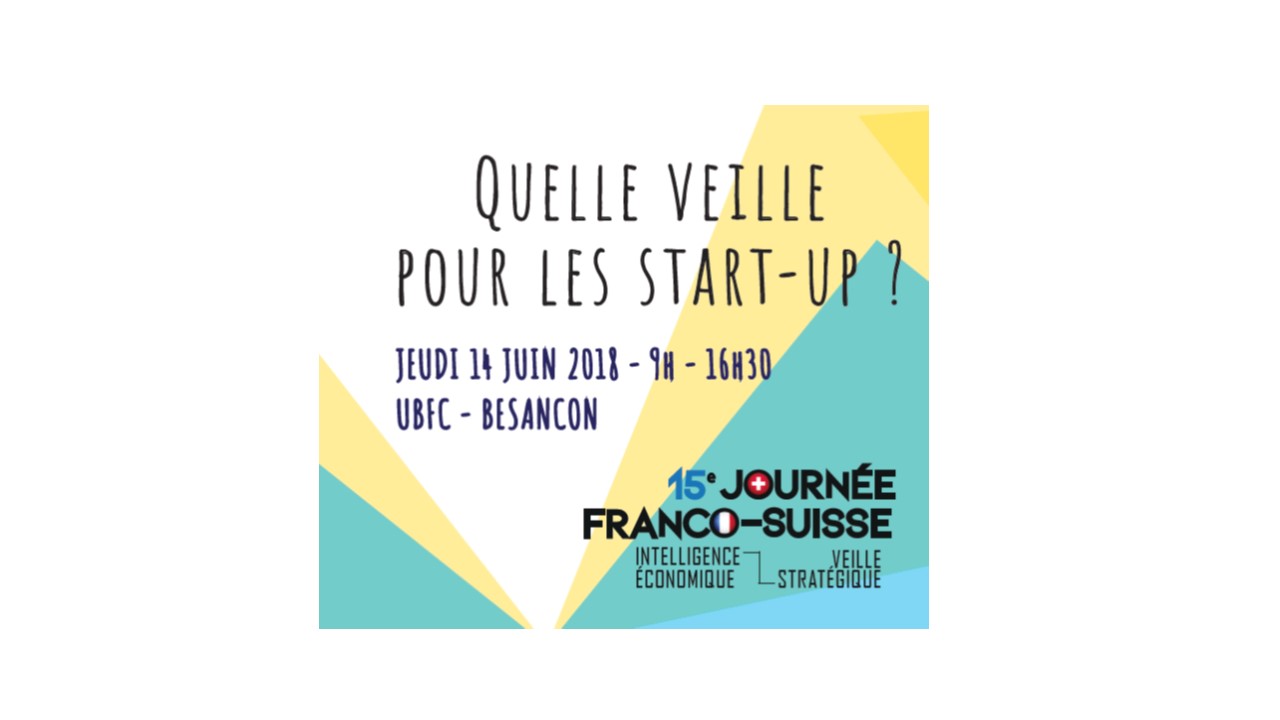 "Quelle veille pour les start-up ?" Journée franco-suisse